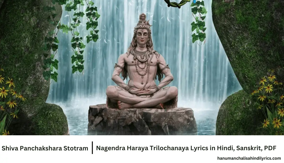 nagendra haraya trilochanaya, shiva panchakshara stotram, Nagendra Haraya Trilochanaya Lyrics in Hindi, Sanskrit, English PDF